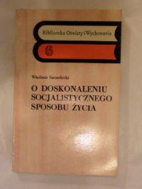 O doskonaleniu socjalistycznego sposobu życia