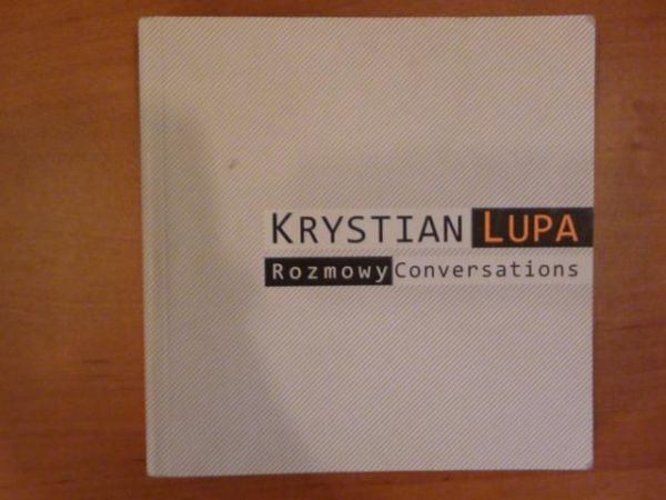Notatnik teatralny – Lupa Krystian – Rozmowy