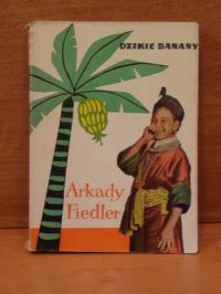 Fiedler Arkady - Dzikie banany