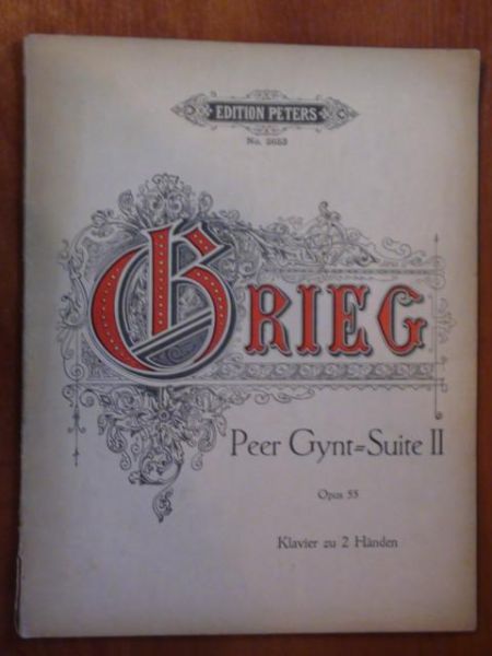Grieg Edvard- Zweite Peer Gynt-Suite II von . Op. 55. Wyd. 1893r.(nuty)