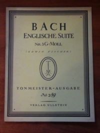 Fischer [Hrsg.], Edwin - J.S. Bach. Englische Suite. Nr. 3 G-Moll. Wyd.1926r. (nuty)