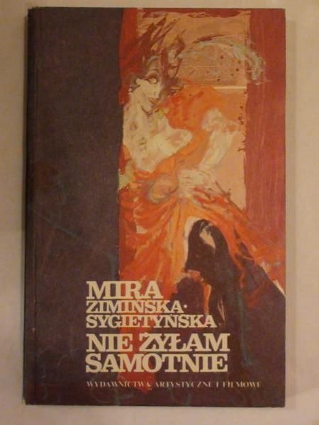 Nie żyłam samotnie