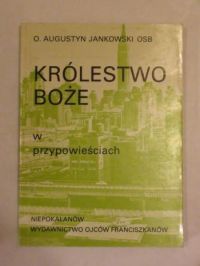 Jankowski Augustyn - Królestwo Boże