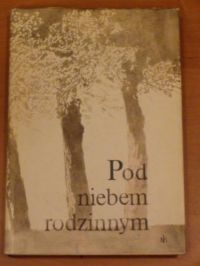 Pod niebem rodzinnym