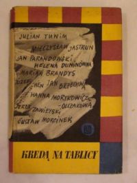 Kredą na tablicy. Wspomnienia z lat szkolnych