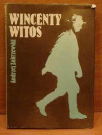 Witos Wincenty:chłopski polityk i mąż stanu