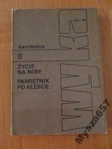 Życie na niby /Pamiętnik po klęsce