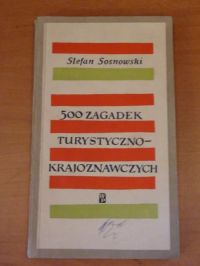 500 zagadek turystyczno-krajoznawczych