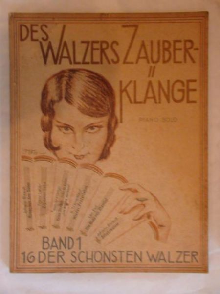Des walzers zauber-klange piano solo band 1 1930r. (nuty)