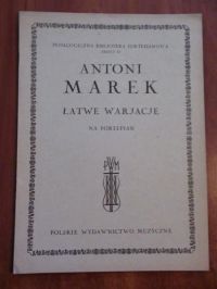 Marek Antoni - Łatwe wariacje na fortepian (nuty, 1945 r.)