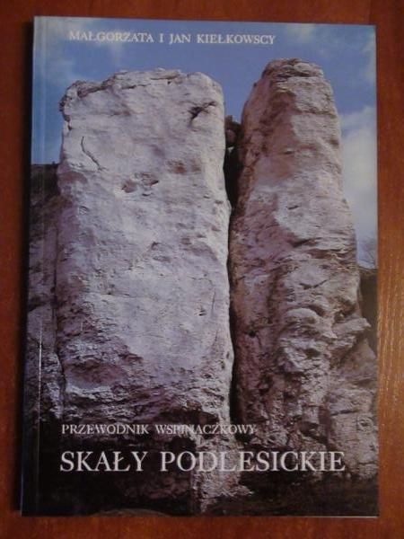 Kełkowscy    - Skały podlescke. Przewodnk wspnaczkowy