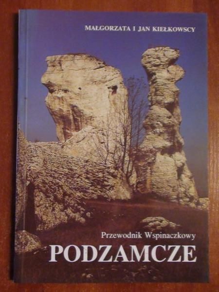 Kełkowscy    - Podzamcze. Przewodnk wspnaczkowy