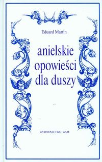 Anielskie opowieści dla duszy