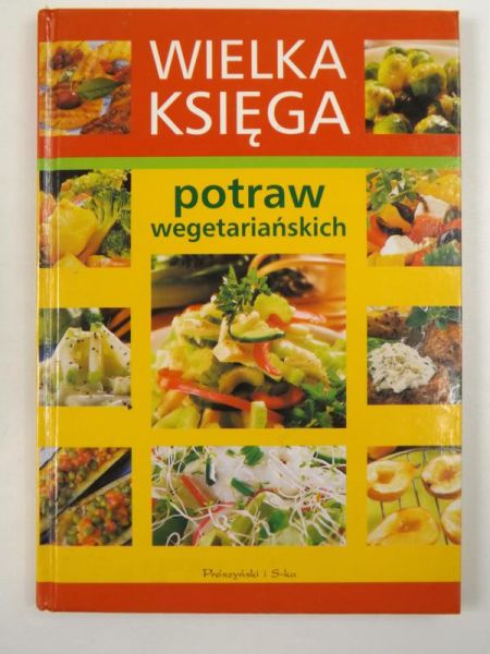 Wielka księga potraw wegetariańskich