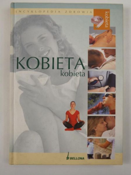 Janeczek Sławomir (przekł.) - Encyklopedia zdrowia. Kobieta