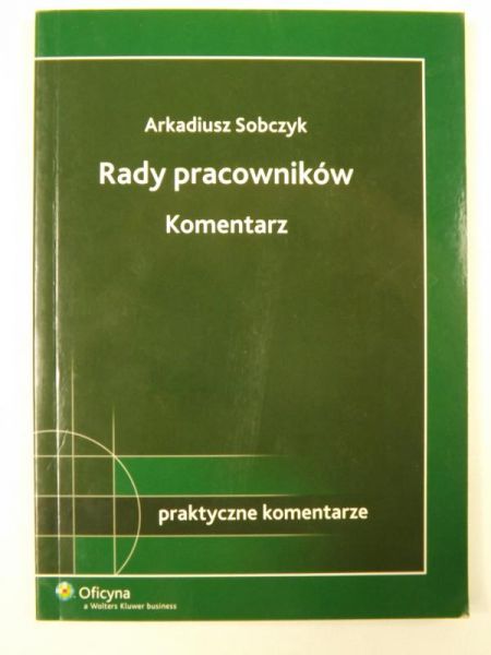 Sobczyk Arkadiusz - Rady pracowników Komentarz