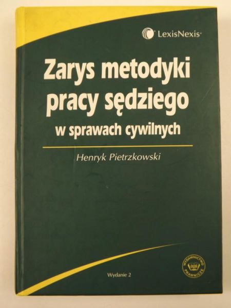 Zarys metodyki pracy sędziego w sprawach cywilnych