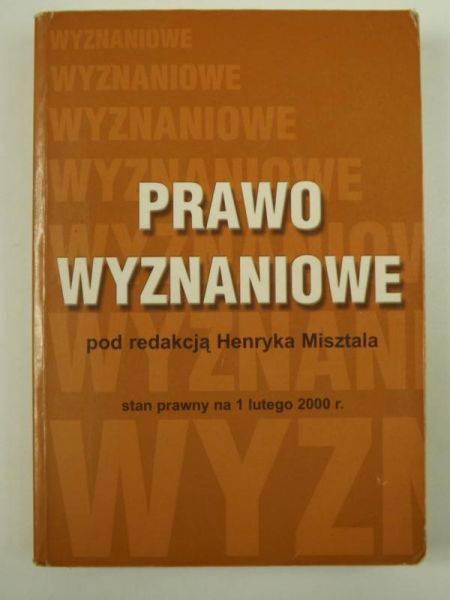 Misztal Henryk (red.)  - Prawo wyznaniowe