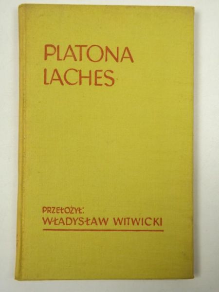 Platon - Laches,  przełożył Władysław Witwicki