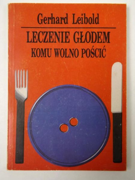 Leczenie głodem. Komu wolno pościć
