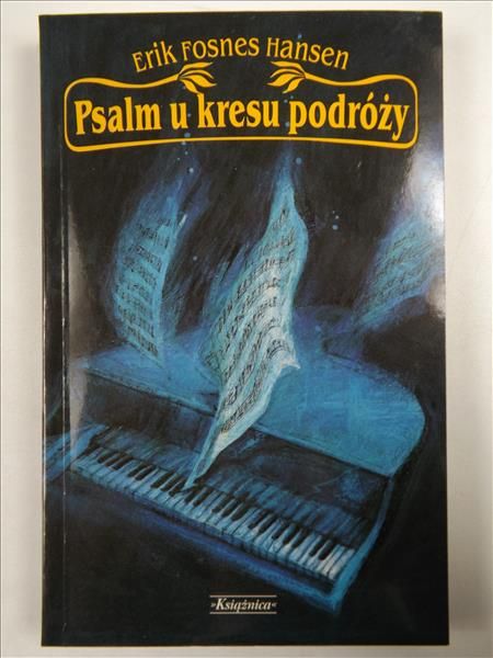 Hansen Erik Fosnes -  Psalm u kresu podróży