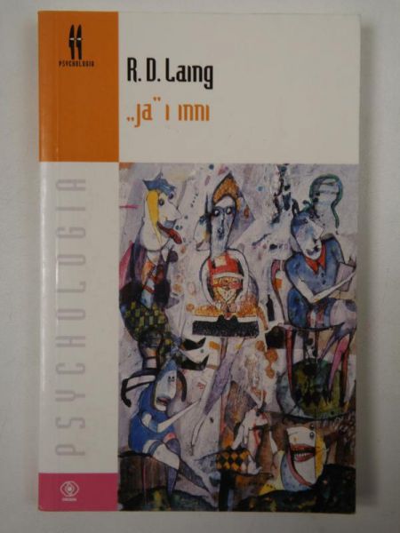 Laing R.D.- "Ja" i inni