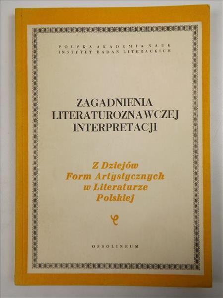 (red.) - Zagadnienia literaturoznawczej interpretacji
