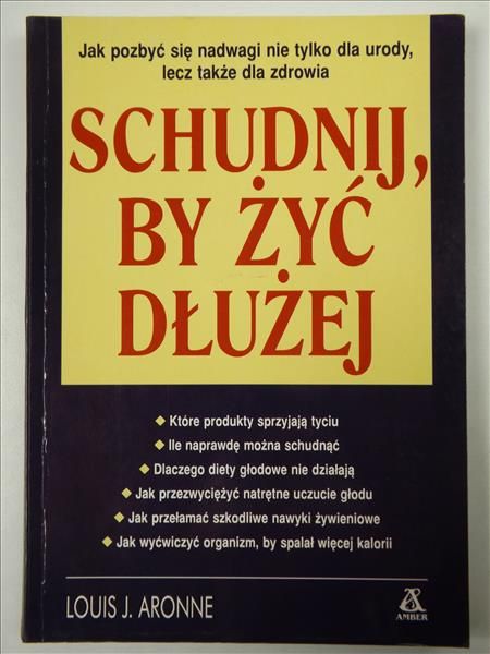 Aronne Louis J. - Schudnij by żyć dłużej
