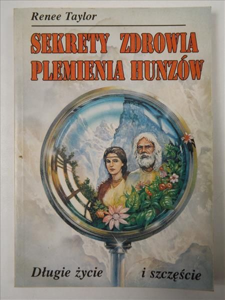 Sekrety zdrowia plemienia Hunzów