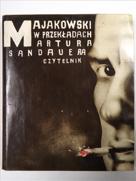 Majakowski Włodzimierz - Majakowski w przekładach Artura Sandauera