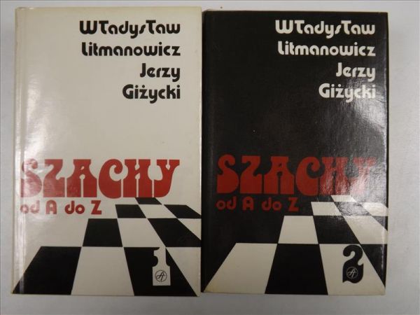 Litmanowicz W.,   - Szachy od A do Z, T. I-II