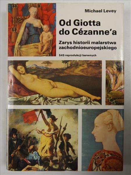 Levey Michael - Od Giotta do Cezanne'a