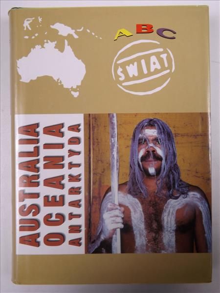 Maik Wiesław (red. ) -  Australia, Oceania, Antarktyda