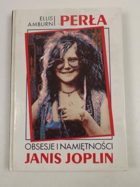 Perła. Obsesje i namiętności Janis Joplin
