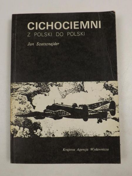Cichociemni : z Polski do Polski