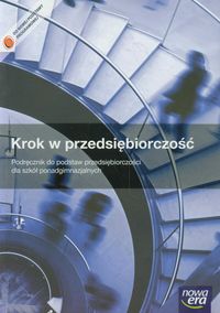 Krok w przedsiębiorczość Podręcznik do podstaw przedsiębiorczości z płytą CD