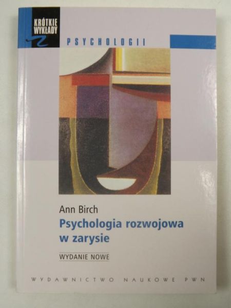 Birch Ann - Psychologia rozwojowa w zarysie