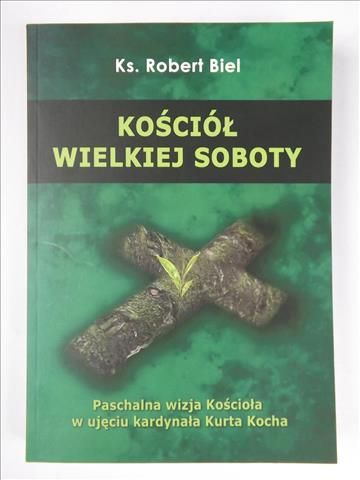 Biel Robert - Kościół Wielkiej Soboty