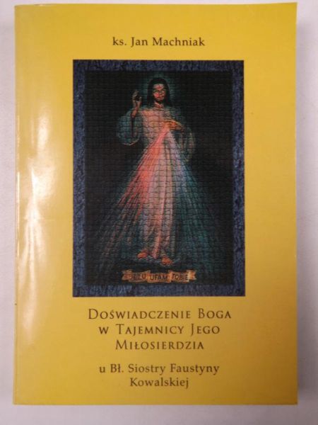 Doświadczenie Boga w Tajemnicy Jego Miłosiedzia
