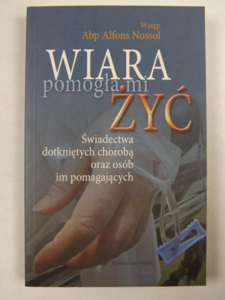 Józef Tarnawa  - Wiara pomogła mi żyć