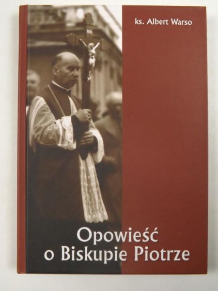 Opowieść o Biskupie Piotrze