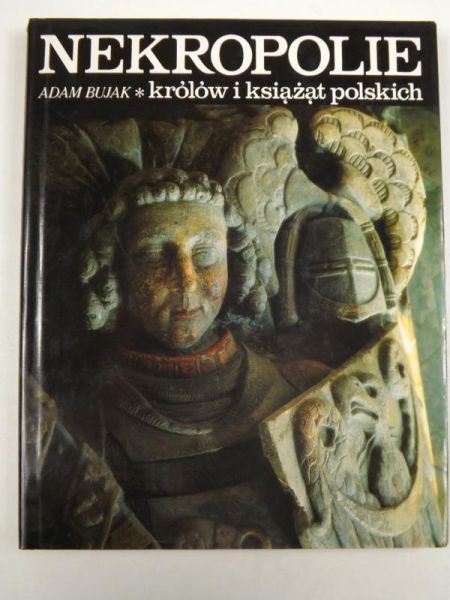 Nekropolie królów i książąt polskich