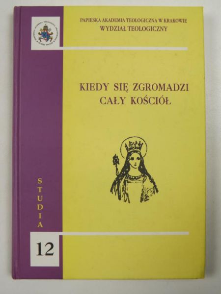 Kiedy się zgromadzi cały Kościół