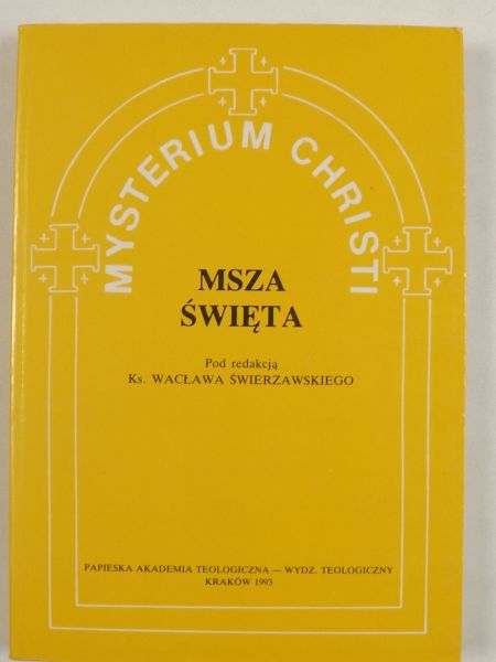 Mysterium Christi. Msza Święta