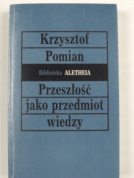 Przeszłość jako przedmiot wiedzy