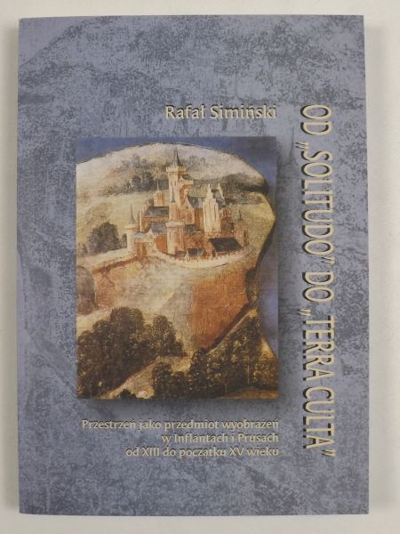 Simiński Rafał - Od "Solitudo" do "Terra Culta"