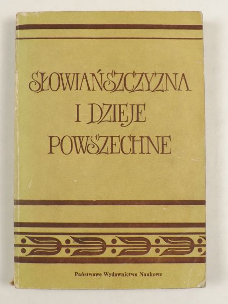 Słowiańszczyzna i dzieje powszechne