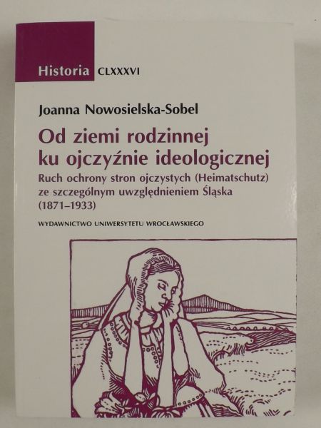 Od ziemi rodzinnej ku ojczyźnie ideologicznej
