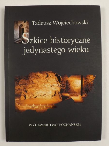 Szkice historyczne XI wieku
