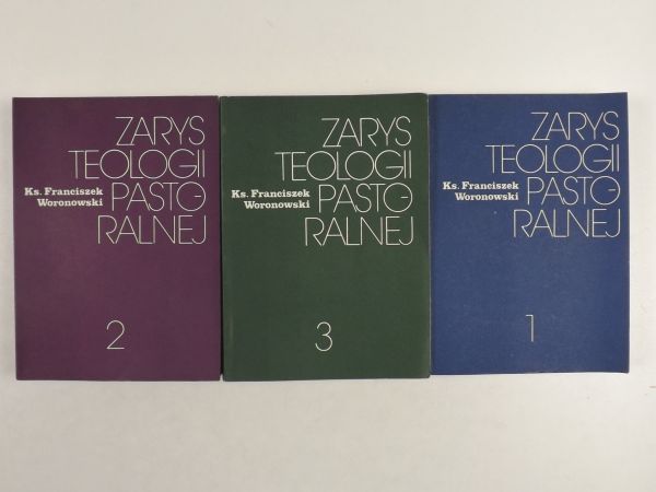 Zarys teologii pastoralnej, Tom 1- 3